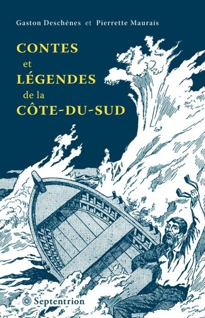 Contes et légendes de la Côte-du-Sud  | 
