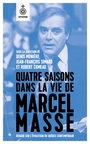 Quatre saisons dans la vie de Marcel Masse  | Monière, Denis