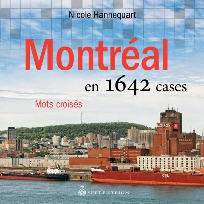 Montréal en 1642 cases  | Hannequart, Nicole