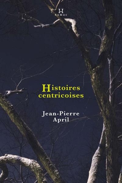 Histoires centricoises  | April, Jean-Pierre
