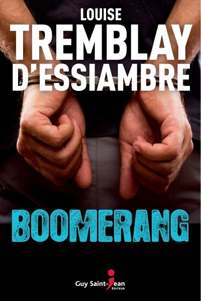 Boomerang  | Tremblay-D'Essiambre, Louise