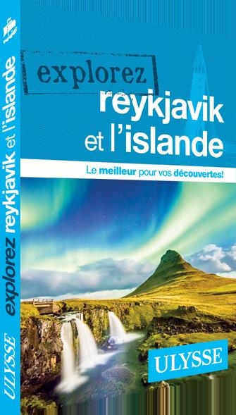 Explorez Reykjavik et l'Islande : Le meilleur pour vos découvertes ! | Doré-Dallas, Jennifer