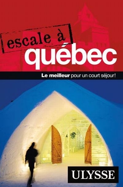 Escale à Québec - Ulysse | 