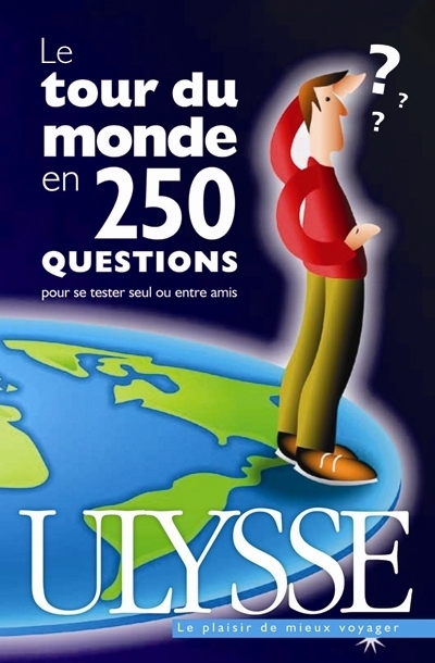 tour du monde en 250 questions (Le) | 