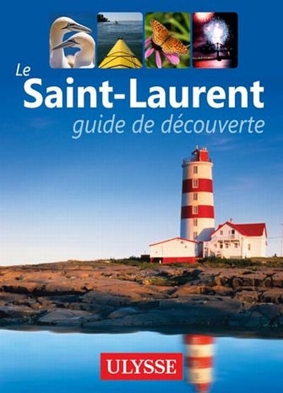 Saint-Laurent (Le) -Ulysse | Ducharme, Thierry