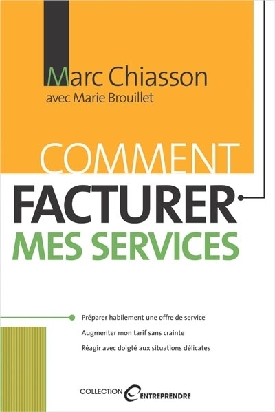 Comment facturer mes services  | Chiasson, Marc