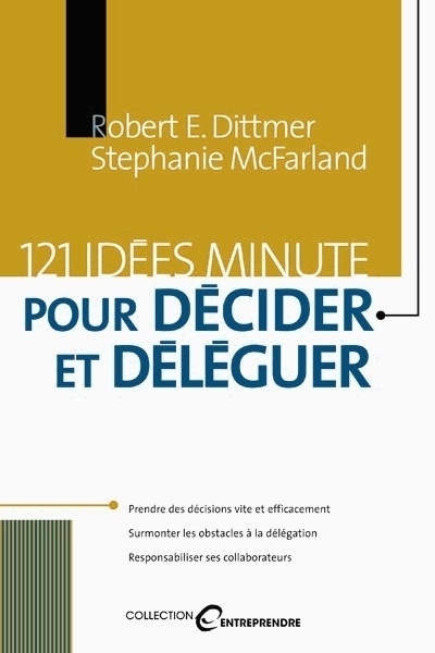 121 idées minute pour décider et déléguer | Dittmer, Robert E.