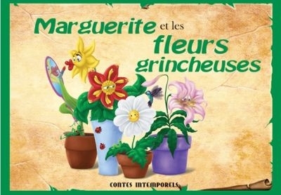 Marguerite et les fleurs grincheuses  | Burrows, Jennifer S.
