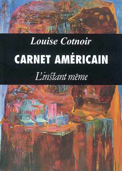Carnet américain | Cotnoir, Louise