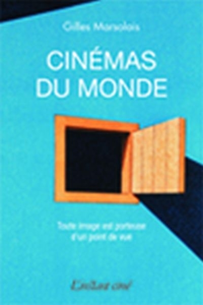 Cinémas du monde  | Marsolais, Gilles