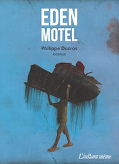 Eden Motel  | Ducros, Philippe