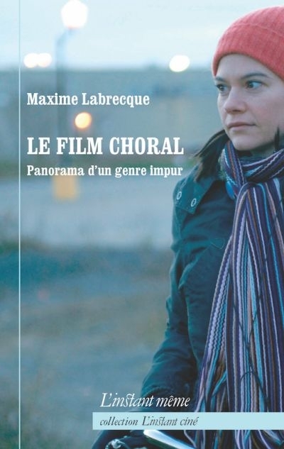 film choral (Le) | Labrecque, Maxime