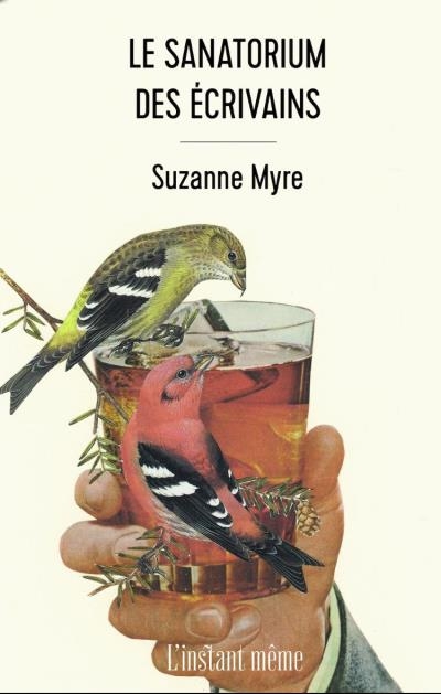 Le Sanatorium des écrivains | Myre, Suzanne