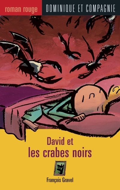 David et les crabes noirs  | Gravel, François