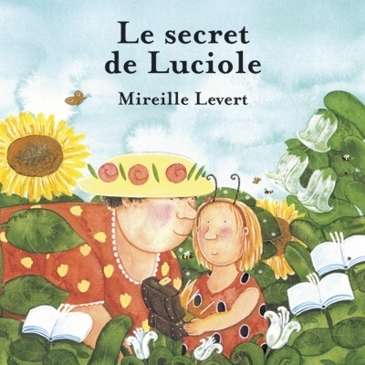 Secret de Luciole (Le) | Levert, Mireille