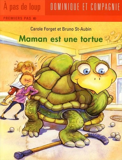 Maman est une tortue  | Reid Forget, Carole