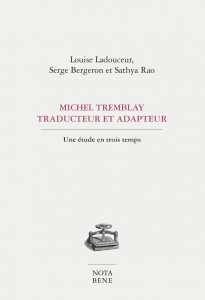 traductions de Michel Tremblay (Les) | Ladouceur, Louise