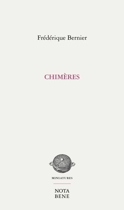 Chimères | Bernier, Frédérique