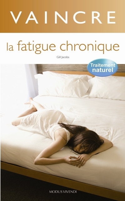 Vaincre la fatigue chronique | Jacobs, Gill