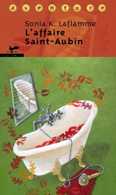 L'affaire Saint-Aubin  | Laflamme, Sonia K.