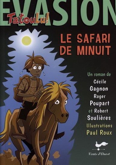 safari de minuit (Le) | Gagnon, Cécile