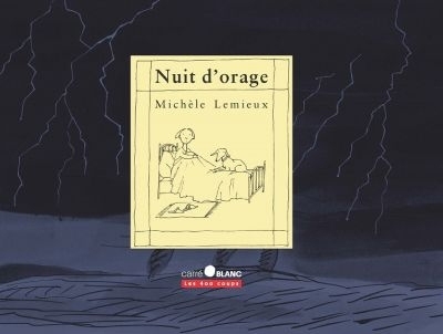 Nuit d'orage  | Lemieux, Michèle