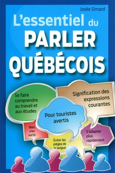 L'essentiel du parler québécois  | Simard, Josée