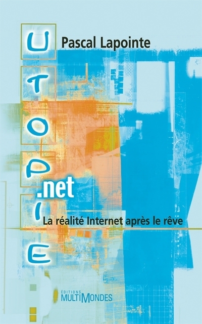 Utopie.net  | Lapointe, Pascal