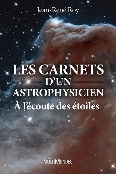 carnets d'un astrophysicien (Les) | Roy, Jean-René