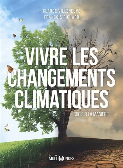 Vivre les changements climatiques | Villeneuve, Claude