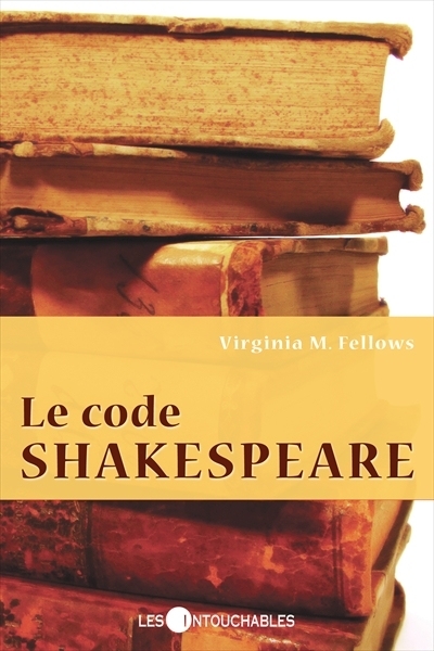 Code Shakespeare (Le) | Fellows, Virginia