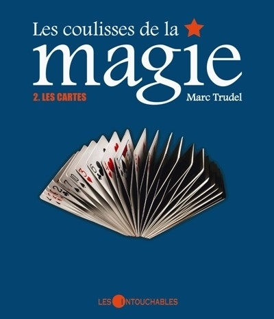 Coulisses de la magie (Les) T.02 - cartes (Les) | Trudel, Marc
