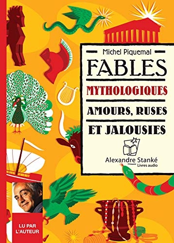 AUDIO - Fables mythologiques : amours, ruses et jalousies | Piquemal, Michel
