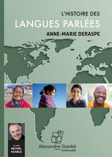 L'Histoire des langues parlées | Anne-Marie Deraspe