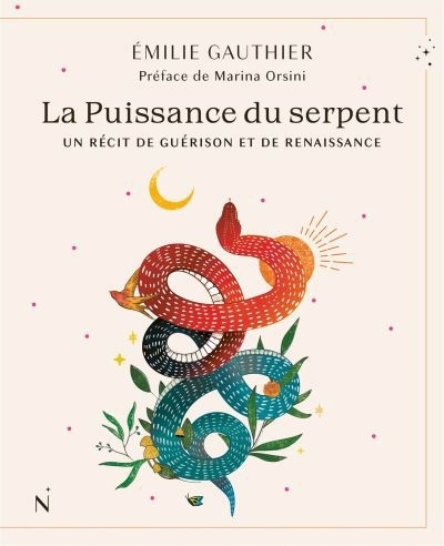puissance du serpent : Un récit de guérison et de renaissance (La) | Gauthier, Émilie (Auteur)