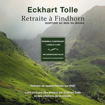 Retraite à Findhorn  | Tolle, Eckhart