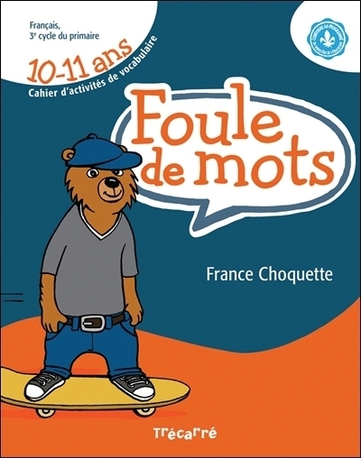 Foule de Mots - Cahier d'Activités de Vocabulaire | Choquette, France