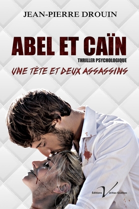 Abel et Caïn  | Drouin, Jean-Pierre