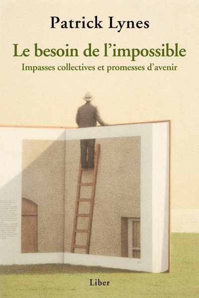 Besoin de l'impossible (Le) | Lynes, Patrick