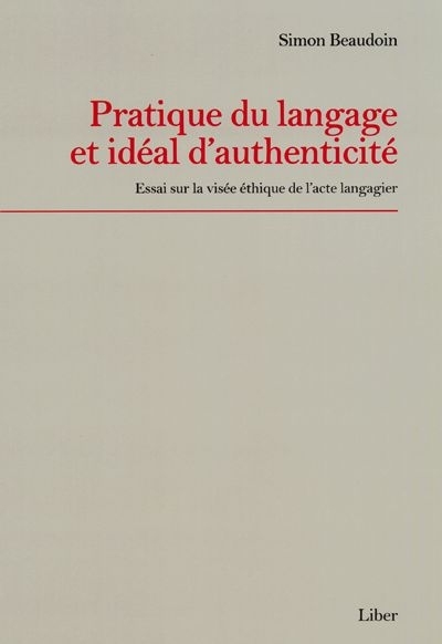 Pratique du langage et idéal d'authenticité  | Beaudoin, Simon