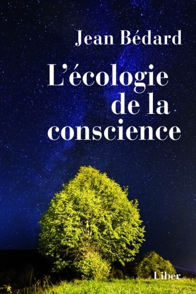 écologie de la conscience (L') | Bédard, Jean