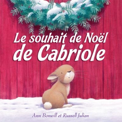 souhait de Noël de Cabriole (Le) | Bonwill, Ann