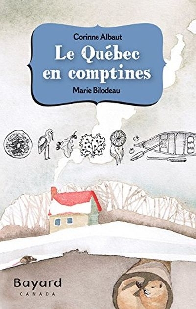Québec en comptines (Le) | Albaut, Corinne