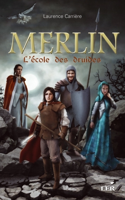 Merlin T.01 - L'école des druides  | Carrière, Laurence