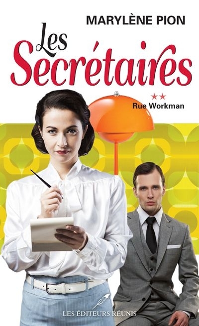 secrétaires (Les) T.02 - Rue Workman | Pion, Marylène