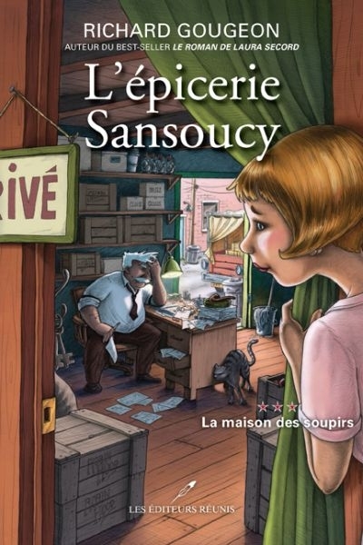 L'épicerie Sansoucy T.03 - La maison des soupirs | Gougeon, Richard