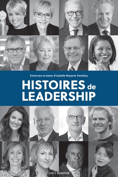 Histoires de leadership | Tremblay, Isabelle Marjorie (Auteur)