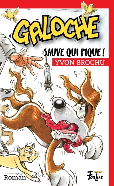 Galoche T.08 - Sauve qui pique!  | Brochu, Yvon