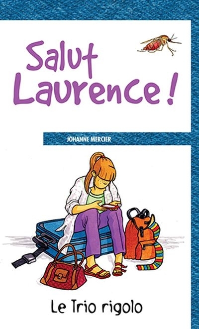 Salut Laurence!  | Mercier, Johanne