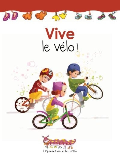 Vive le vélo!  | Latulippe, Martine
